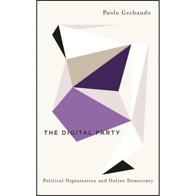 کتاب The Digital Party اثر Paolo Gerbaudo انتشارات تازه ها کتاب The Digital Party اثر Paolo Gerbaudo انتشارات تازه ها