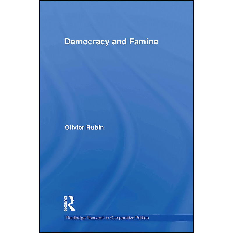 کتاب Democracy and Famine اثر Olivier Rubin انتشارات Routledge کتاب Democracy and Famine اثر Olivier Rubin انتشارات Routledge