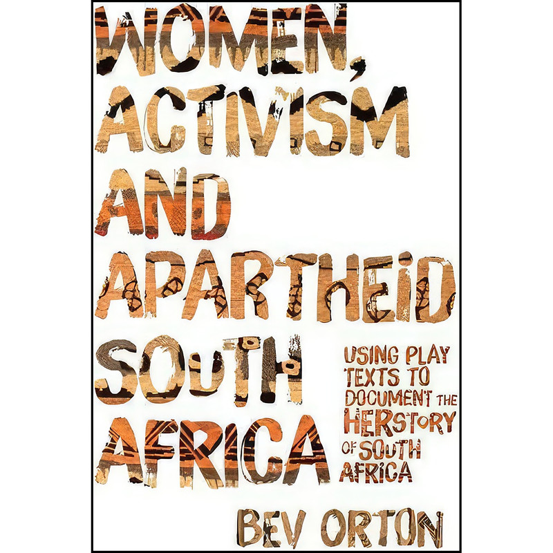 کتاب Women, Activism and Apartheid South Africa اثر Bev Orton انتشارات Emerald Publishing