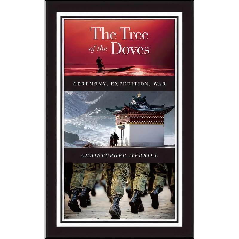 کتاب The Tree of the Doves اثر Christopher Merrill انتشارات Milkweed Editions کتاب The Tree of the Doves اثر Christopher Merrill انتشارات Milkweed Editions