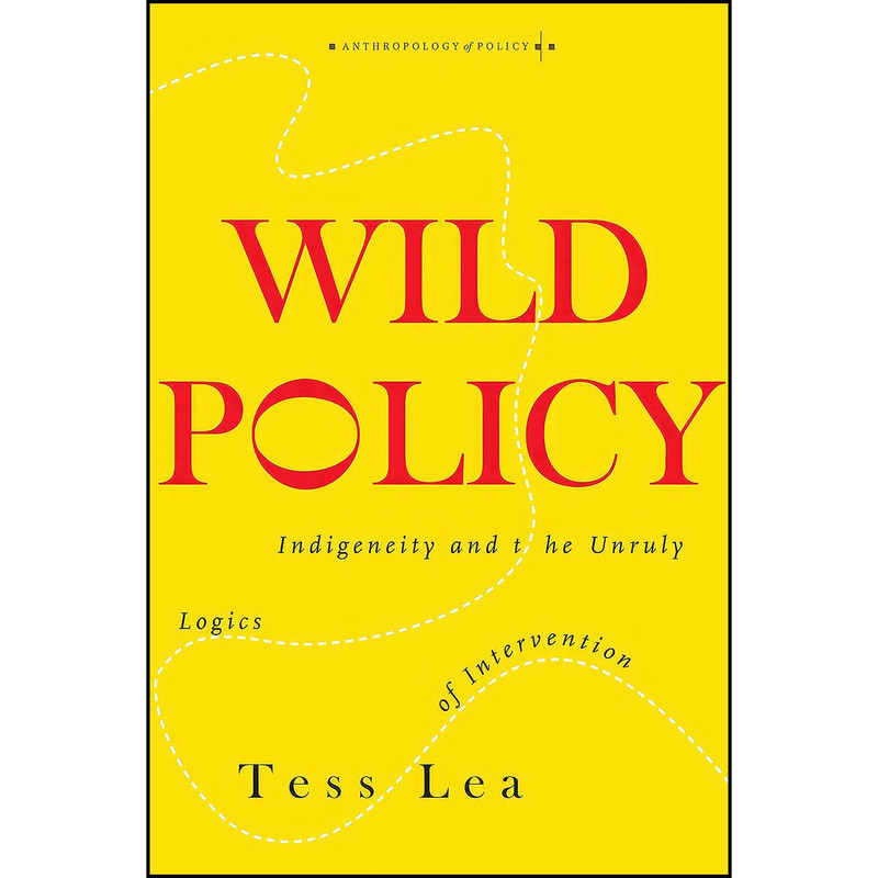 کتاب Wild Policy اثر Tess Lea انتشارات تازه ها کتاب Wild Policy اثر Tess Lea انتشارات تازه ها