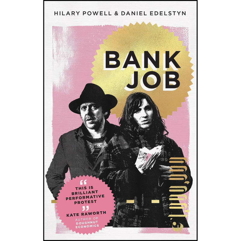 کتاب Bank Job اثر Hilary Powell and Daniel Edelstyn انتشارات Chelsea Green Publishing