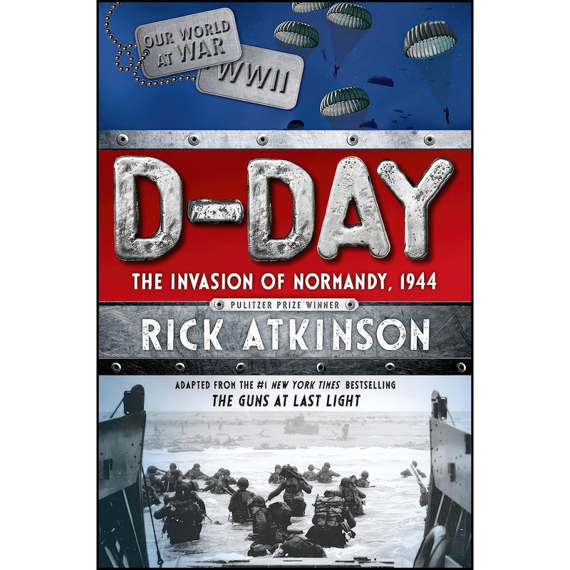 کتاب D-Day اثر Rick Atkinson انتشارات Henry Holt and Co.