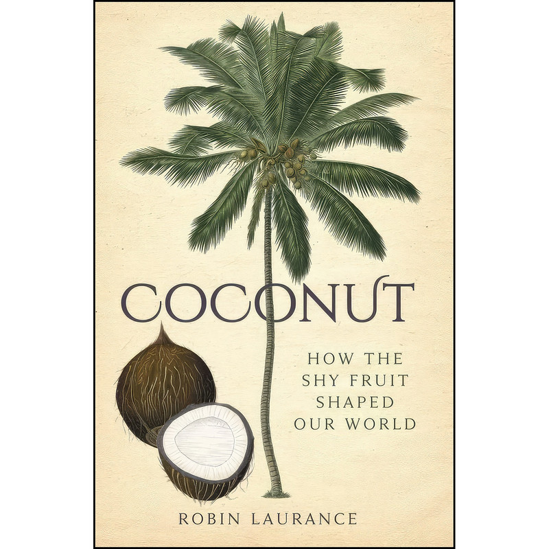 کتاب Coconut اثر Robin Laurance انتشارات The History Press کتاب Coconut اثر Robin Laurance انتشارات The History Press