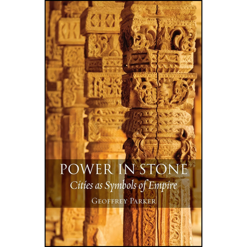 کتاب Power in Stone اثر Geoffrey Parker انتشارات Reaktion Books