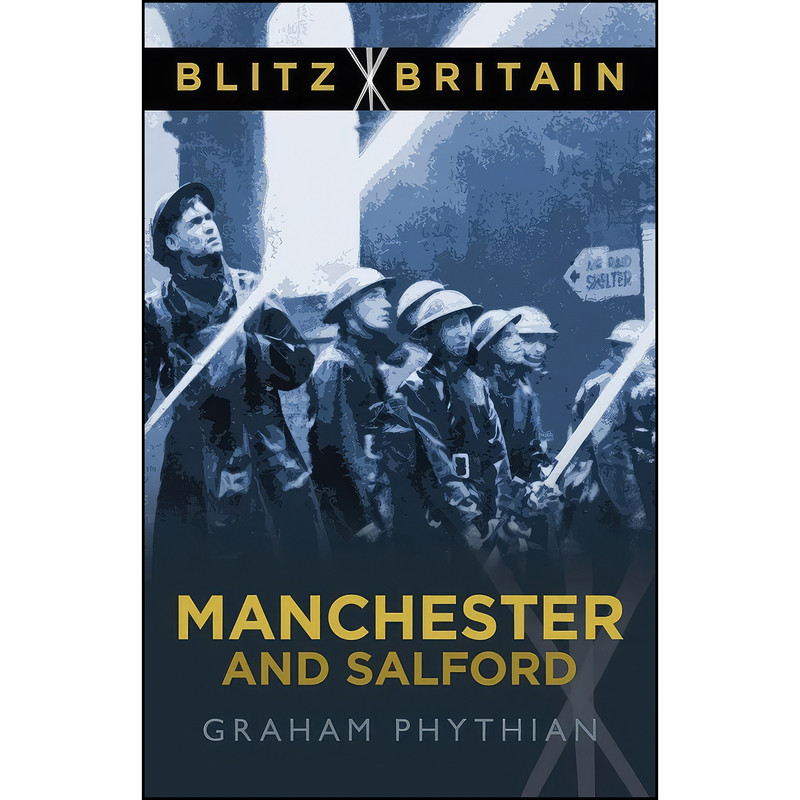 کتاب Blitz Britain اثر Graham Phythian انتشارات تازه ها کتاب Blitz Britain اثر Graham Phythian انتشارات تازه ها