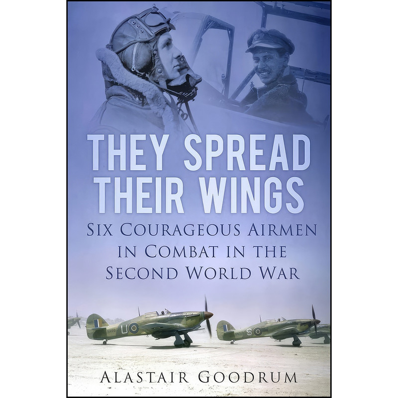 کتاب They Spread Their Wings اثر Alastair Goodrum انتشارات تازه ها کتاب They Spread Their Wings اثر Alastair Goodrum انتشارات تازه ها
