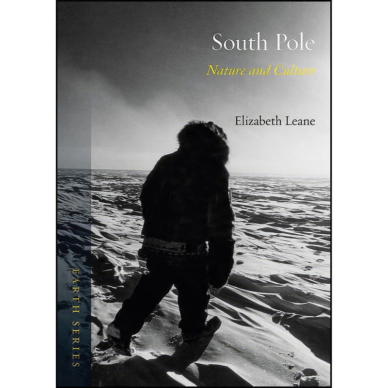 کتاب South Pole اثر Elizabeth Leane انتشارات Reaktion Books کتاب South Pole اثر Elizabeth Leane انتشارات Reaktion Books