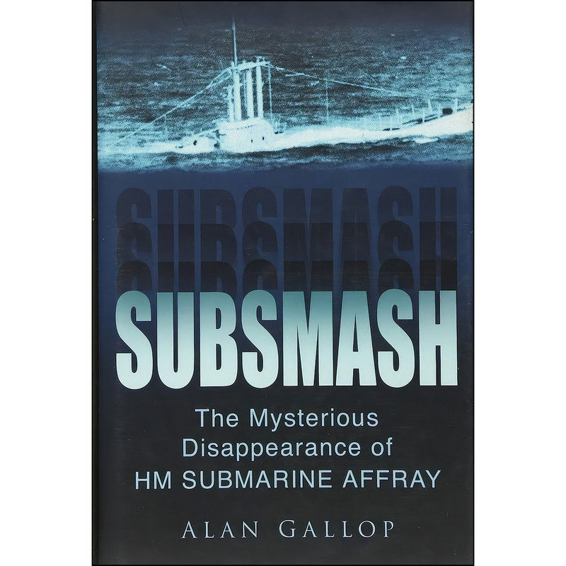 کتاب Subsmash اثر Alan Gallop انتشارات Sutton Publishing کتاب Subsmash اثر Alan Gallop انتشارات Sutton Publishing