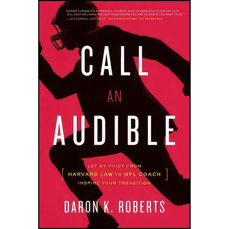 کتاب Call an Audible اثر Daron K. Roberts انتشارات بله کتاب Call an Audible اثر Daron K. Roberts انتشارات بله