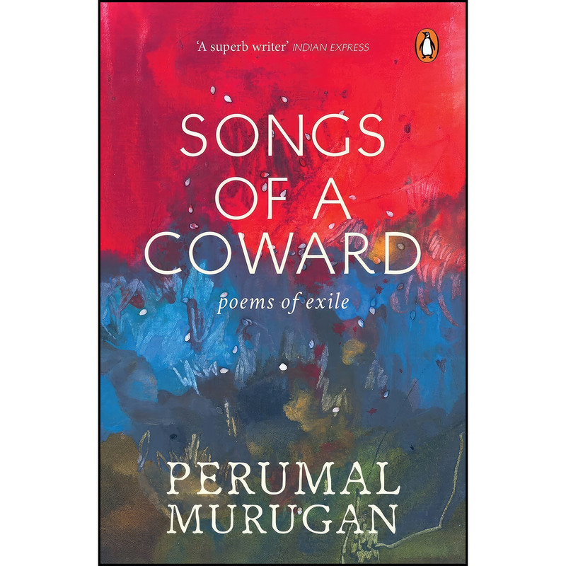 کتاب Songs Of A Coward اثر Perumal Murugan انتشارات India Penguin کتاب Songs Of A Coward اثر Perumal Murugan انتشارات India Penguin