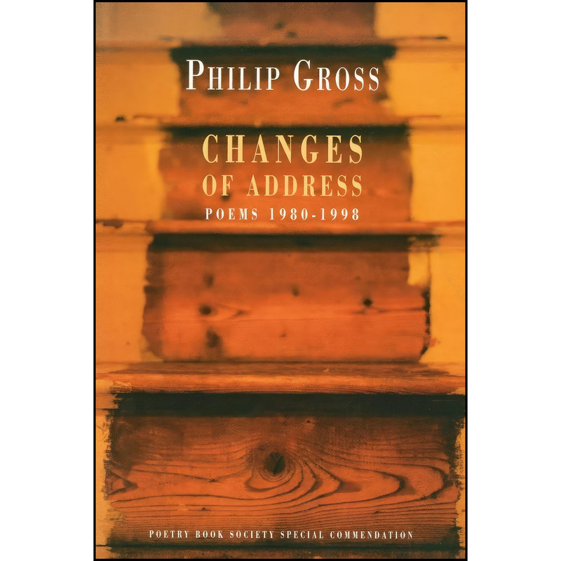 کتاب Changes of Address اثر Philip Gross انتشارات Bloodaxe Books
