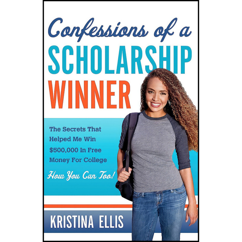 کتاب Confessions of a Scholarship Winner اثر Kristina Ellis انتشارات Worthy Books کتاب Confessions of a Scholarship Winner اثر Kristina Ellis انتشارات Worthy Books