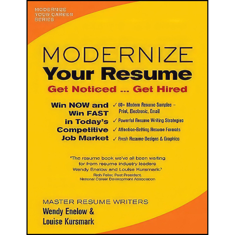 کتاب Modernize Your Resume اثر Wendy Enelow and Louise Kursmark انتشارات Emerald Career Publishing کتاب Modernize Your Resume اثر Wendy Enelow and Louise Kursmark انتشارات Emerald Career Publishing