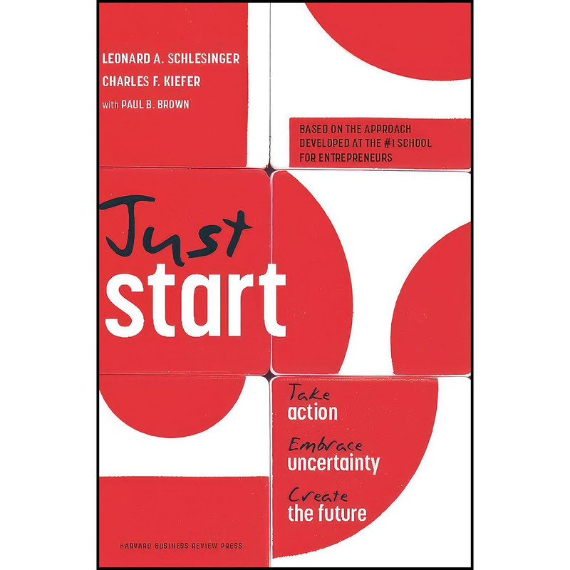 کتاب Just Start اثر جمعي از نويسندگان انتشارات Harvard Business Review Press
