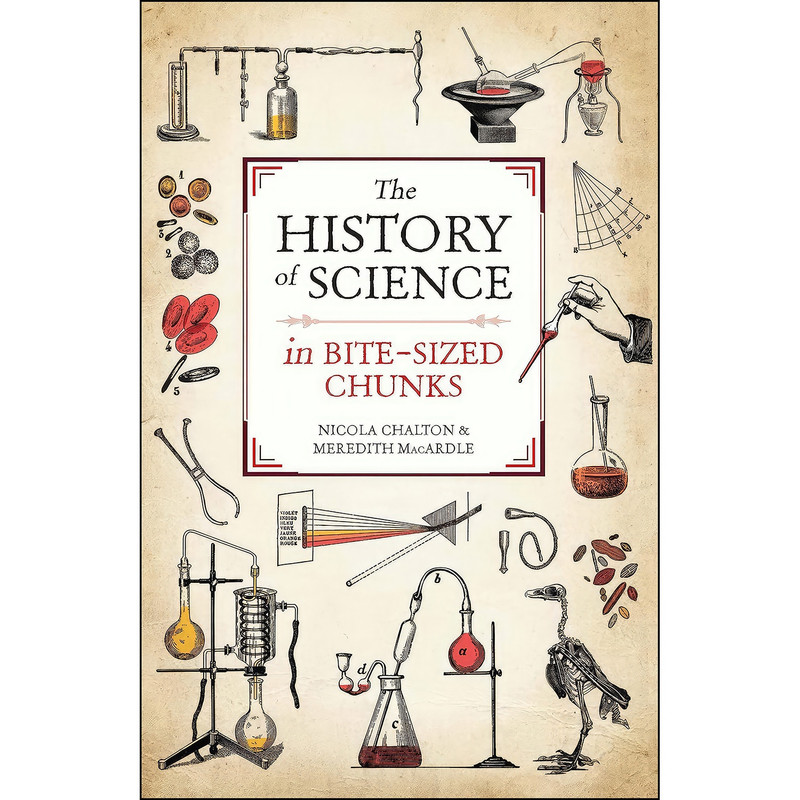 کتاب The History of Science in Bite-sized Chunks اثر جمعي از نويسندگان انتشارات Michael OMara کتاب The History of Science in Bite-sized Chunks اثر جمعي از نويسندگان انتشارات Michael OMara