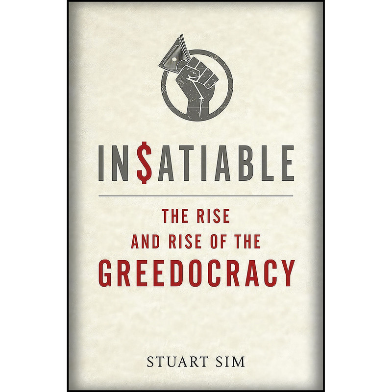 کتاب Insatiable اثر Stuart Sim انتشارات Reaktion Books