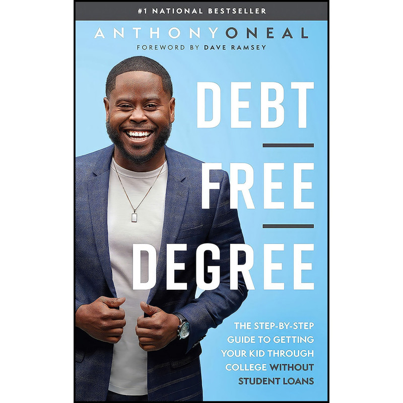 کتاب Debt Free Degree اثر Anthony ONeal and Dave Ramsey انتشارات Ramsey Press کتاب Debt Free Degree اثر Anthony ONeal and Dave Ramsey انتشارات Ramsey Press