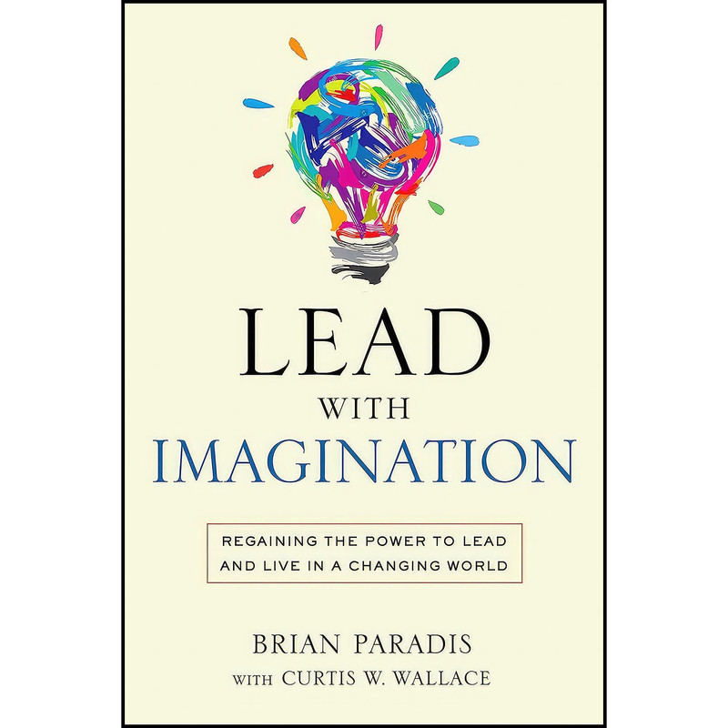کتاب Lead with Imagination اثر Brian Paradis انتشارات Forefront Books