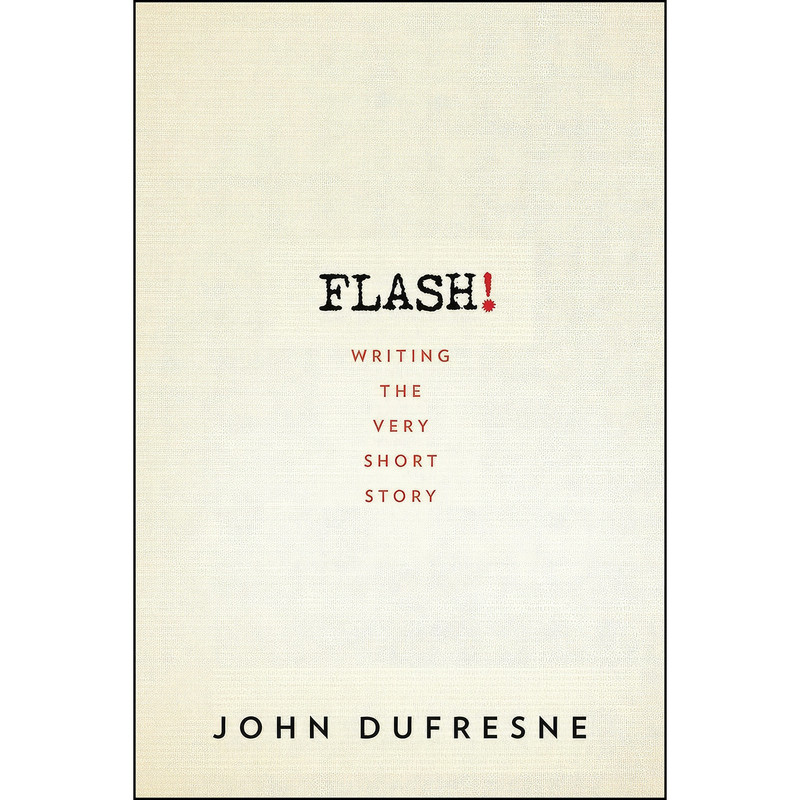 کتاب FLASH! اثر John Dufresne انتشارات W. W. Norton Company کتاب FLASH! اثر John Dufresne انتشارات W. W. Norton Company