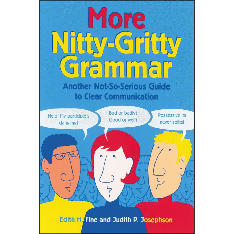 کتاب More Nitty-Gritty Grammar اثر جمعي از نويسندگان انتشارات Ten Speed Press