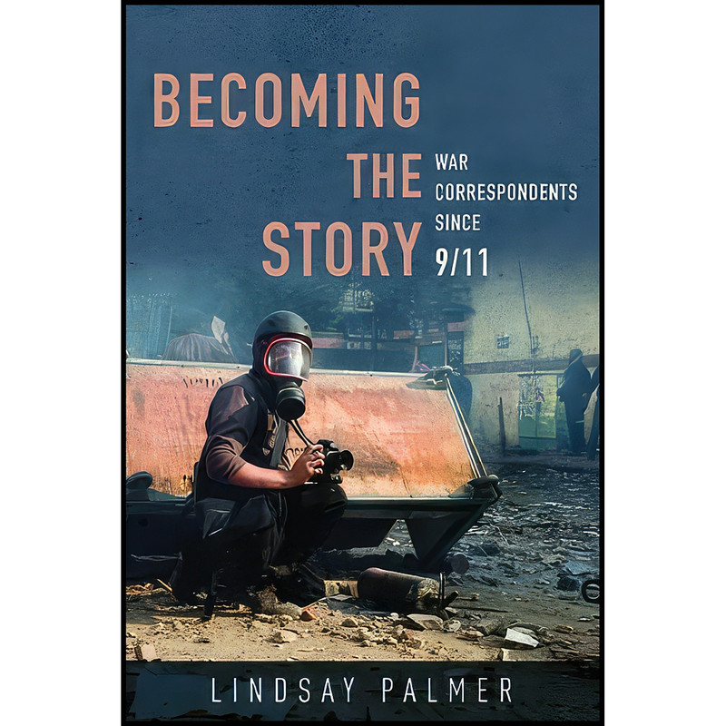 کتاب Becoming the Story اثر Lindsay Palmer انتشارات University of Illinois Press کتاب Becoming the Story اثر Lindsay Palmer انتشارات University of Illinois Press