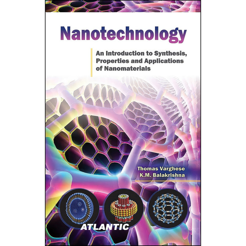 کتاب Nanotechnology اثر Thomas Varghese; K.M. Balakrishna انتشارات Atlantic کتاب Nanotechnology اثر Thomas Varghese; K.M. Balakrishna انتشارات Atlantic