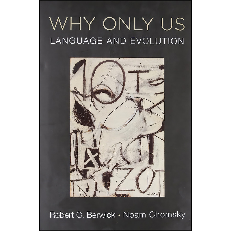 کتاب Why Only Us اثر Robert C. Berwick and Noam Chomsky انتشارات The MIT Press