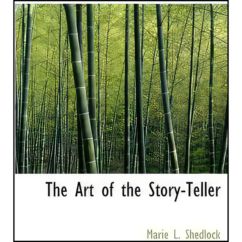 کتاب The Art of the Story-Teller اثر Marie L. Shedlock انتشارات BiblioLife