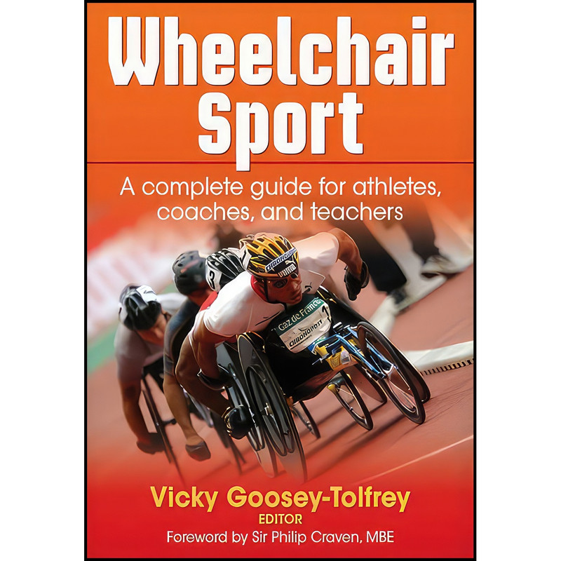 کتاب Wheelchair Sport اثر Vicky Goosey-Tolfrey انتشارات Human Kinetics کتاب Wheelchair Sport اثر Vicky Goosey-Tolfrey انتشارات Human Kinetics