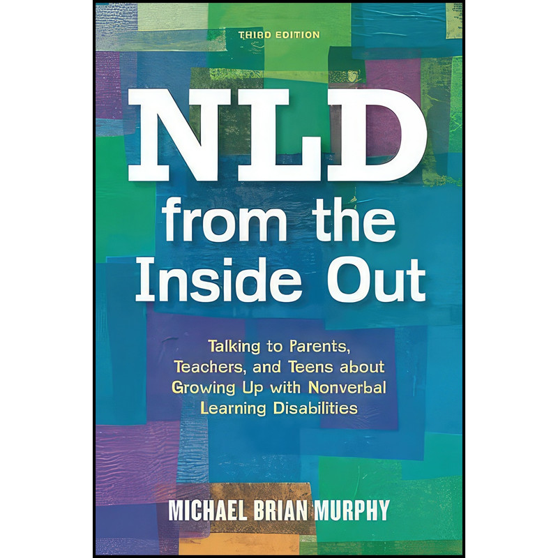 کتاب NLD from the Inside Out اثر Michael Brian Murphy انتشارات Jessica Kingsley Publishers کتاب NLD from the Inside Out اثر Michael Brian Murphy انتشارات Jessica Kingsley Publishers