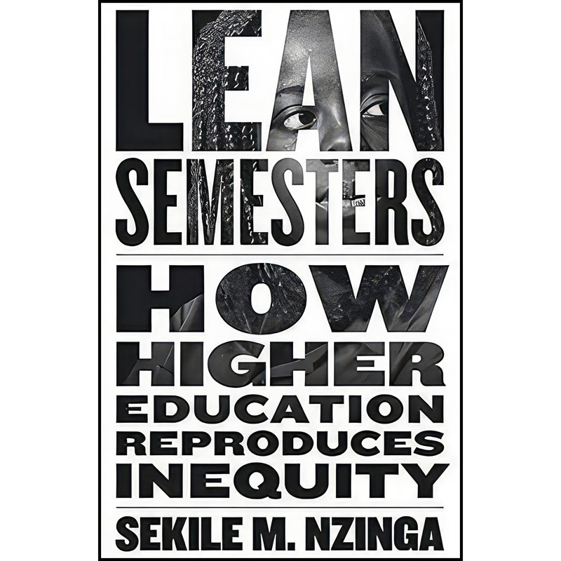 کتاب Lean Semesters اثر Sekile M. Nzinga انتشارات Johns Hopkins University Press کتاب Lean Semesters اثر Sekile M. Nzinga انتشارات Johns Hopkins University Press