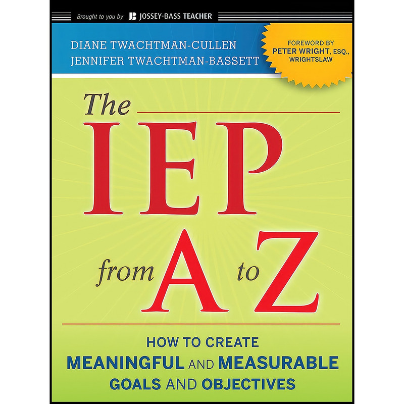 کتاب The IEP from A to Z اثر جمعی از نویسندگان انتشارات Jossey-Bass