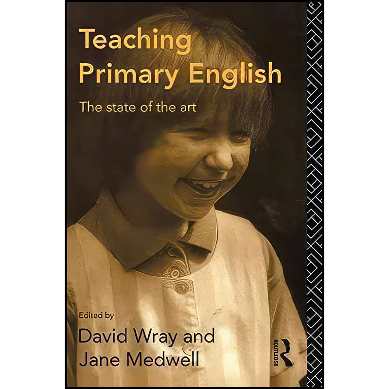 کتاب Teaching Primary English اثر David Wray and Jane Medwell انتشارات Routledge