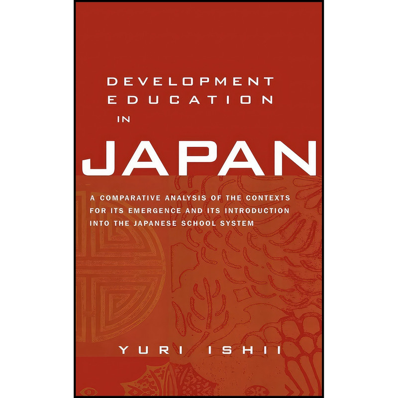 کتاب Development Education in Japan اثر Yuri Ishii انتشارات Routledge کتاب Development Education in Japan اثر Yuri Ishii انتشارات Routledge