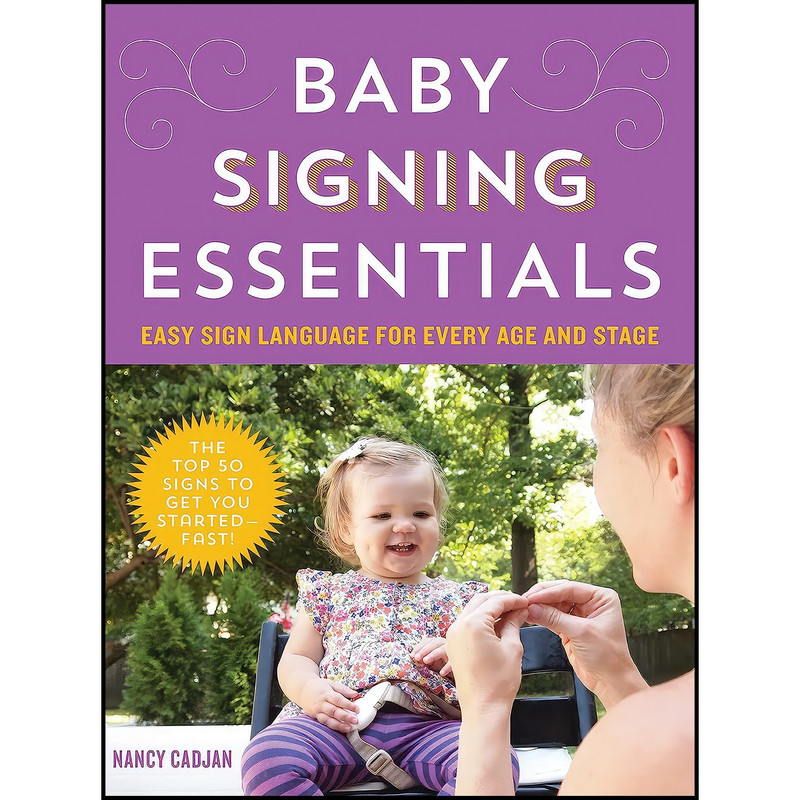 کتاب Baby Signing Essentials اثر Nancy Cadjan انتشارات Sourcebooks