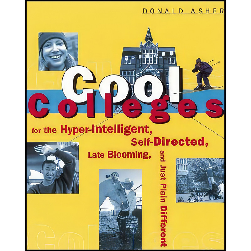کتاب Cool Colleges اثر Donald Asher انتشارات Ten Speed Press