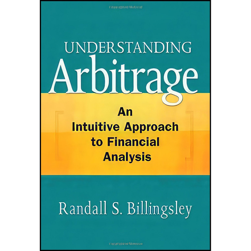 کتاب Understanding Arbitrage اثر Randall S. Billingsley انتشارات Ft Pr