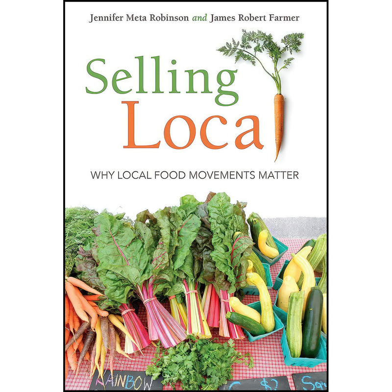 کتاب Selling Local اثر جمعي از نويسندگان انتشارات Indiana University Press