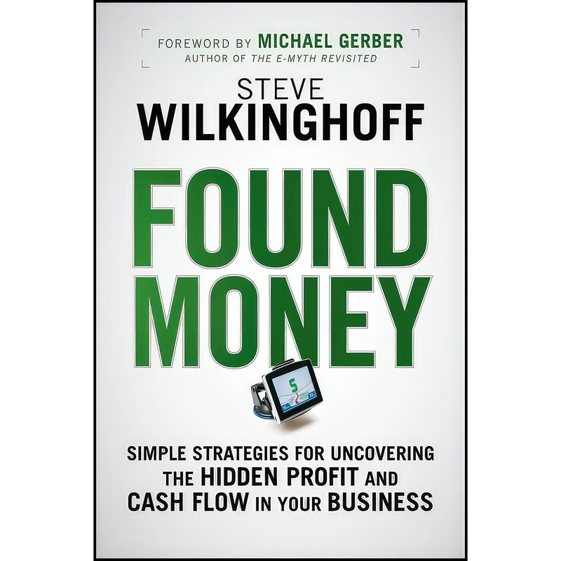 کتاب Found Money اثر Steve Wilkinghoff انتشارات Wiley کتاب Found Money اثر Steve Wilkinghoff انتشارات Wiley