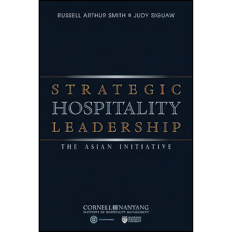 کتاب Strategic Hospitality Leadership اثر جمعي از نويسندگان انتشارات Wiley کتاب Strategic Hospitality Leadership اثر جمعي از نويسندگان انتشارات Wiley