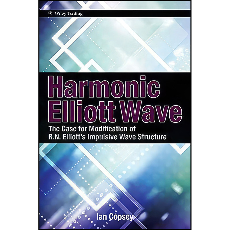 کتاب Harmonic Elliott Wave اثر Ian Copsey انتشارات Wiley کتاب Harmonic Elliott Wave اثر Ian Copsey انتشارات Wiley