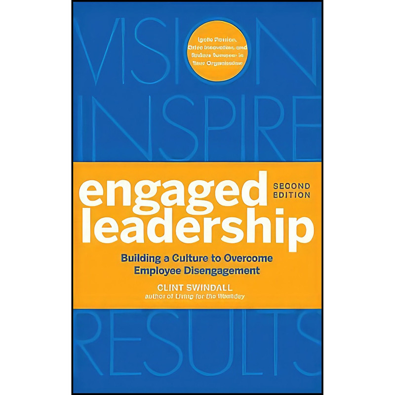 کتاب Engaged Leadership اثر Clint Swindall انتشارات Wiley