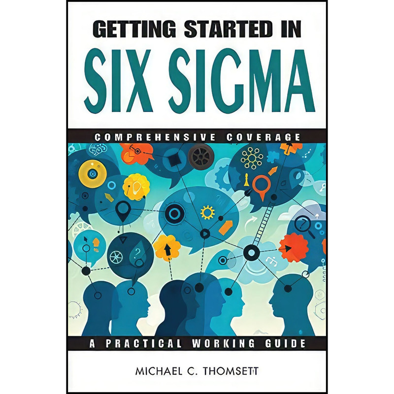 کتاب Getting Started in Six Sigma اثر Michael C. Thomsett انتشارات Wiley