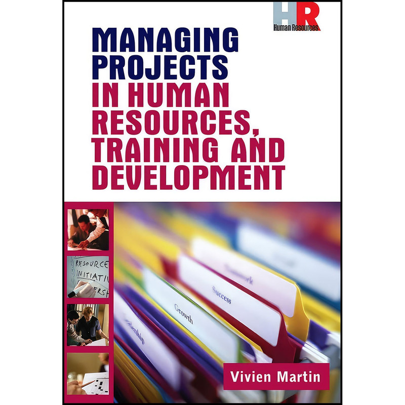 کتاب Managing Projects in Human Resources Training and Development اثر Vivien Martin انتشارات Kogan Page کتاب Managing Projects in Human Resources Training and Development اثر Vivien Martin انتشارات Kogan Page