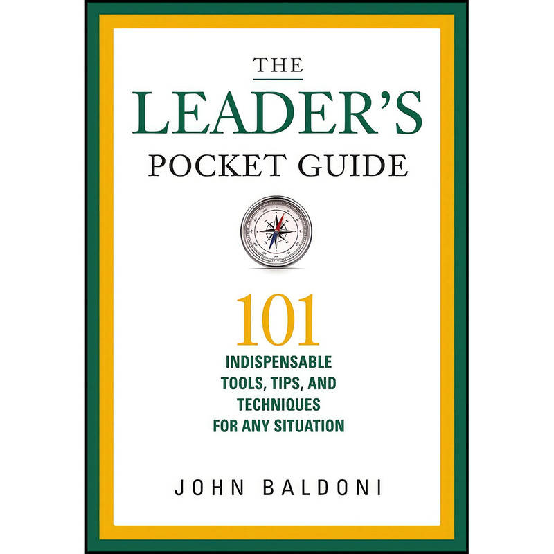 کتاب The Leaders Pocket Guide اثر John Baldoni انتشارات AMACOM