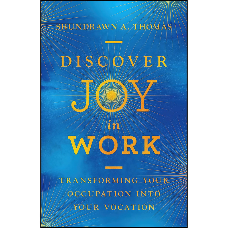کتاب Discover Joy in Work اثر Shundrawn A. Thomas انتشارات IVP کتاب Discover Joy in Work اثر Shundrawn A. Thomas انتشارات IVP