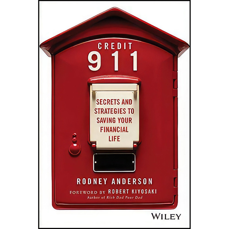 کتاب Credit 911 اثر Rodney Anderson and Robert Kiyosaki انتشارات Wiley کتاب Credit 911 اثر Rodney Anderson and Robert Kiyosaki انتشارات Wiley