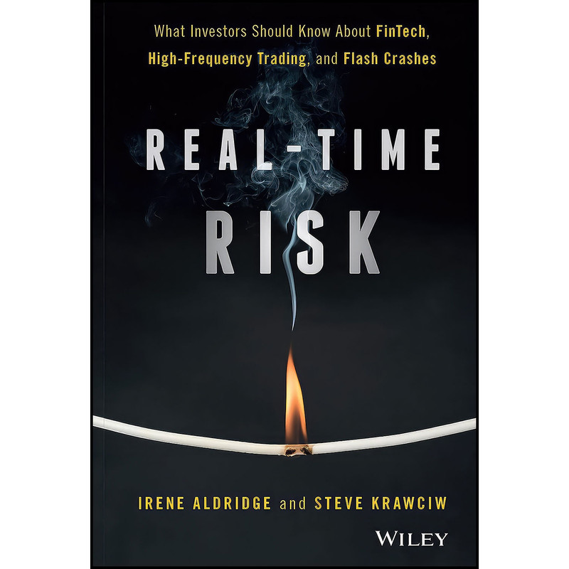 کتاب Real-Time Risk اثر Irene Aldridge and Steven Krawciw انتشارات Wiley