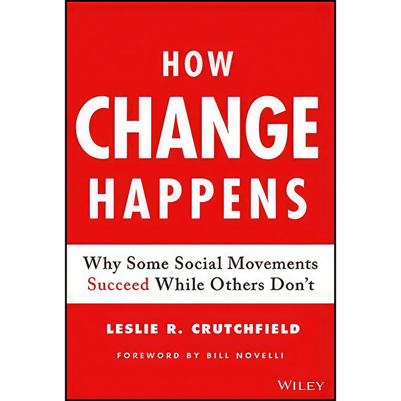 کتاب How Change Happens اثر Leslie R. Crutchfield انتشارات John Wiley Sons Inc